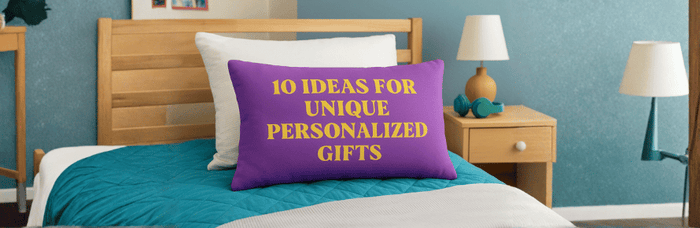 10 Ideas for Unique Personalized Pillow